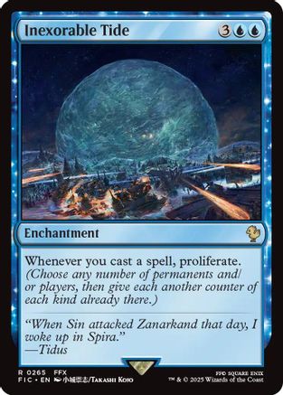 Inexorable Tide (Surge Foil)  [Foil]  (FIC-265) - [Commander: FINAL FANTASY] - Trinity Hobby