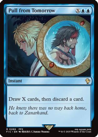 Pull from Tomorrow (Surge Foil)  [Foil]  (FIC-269) - [Commander: FINAL FANTASY] - Trinity Hobby