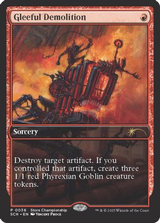 Gleeful Demolition  (GAME-036) - [Game Day & Store Championship Promos] - Trinity Hobby