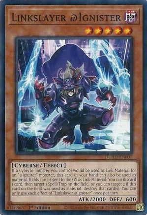 Linkslayer @Ignister [DUAD-EN007] - Duelist's Advance 1st Edition - Common / Short Print - Trinity Hobby