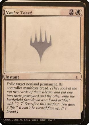 You're Toast!  (-) - [Un-Known Event Playtest Cards] - Trinity Hobby