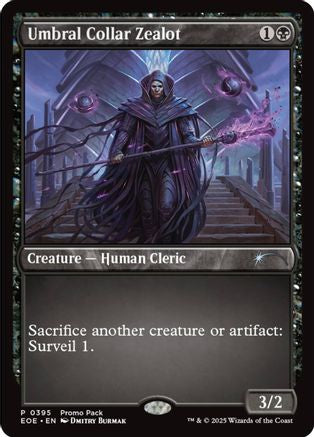 Umbral Collar Zealot  [Foil]  (PPEOE-395) - [Promo Pack: Edge of Eternities] - Trinity Hobby