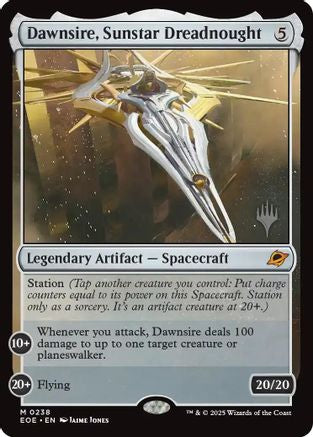 Dawnsire, Sunstar Dreadnought  [Foil]  (PPEOE-238) - [Promo Pack: Edge of Eternities] - Trinity Hobby