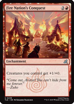Fire Nation's Conquest  [Foil]  (TLE-239) - [Avatar: The Last Airbender: Eternal-Legal] - Trinity Hobby