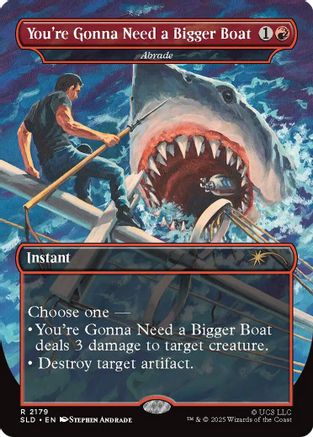You're Gonna Need a Bigger Boat - Abrade  (SLD-2179) - [Secret Lair Drop Series] - Trinity Hobby