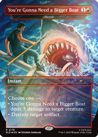 You're Gonna Need a Bigger Boat - Abrade (Rainbow Foil)  [Foil]  (SLD-2179) - [Secret Lair Drop Series] - Trinity Hobby