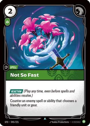 Not So Fast (045/221) - Spiritforged Foil - Trinity Hobby