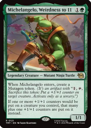 Michelangelo, Weirdness to 11  [Foil]  (TMT-121) - [Teenage Mutant Ninja Turtles] - Trinity Hobby