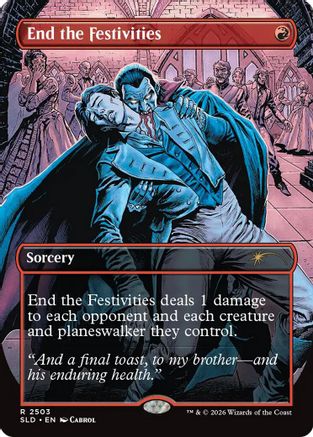 End the Festivities  [Foil]  (SLD-2503) - [Secret Lair Drop Series] - Trinity Hobby