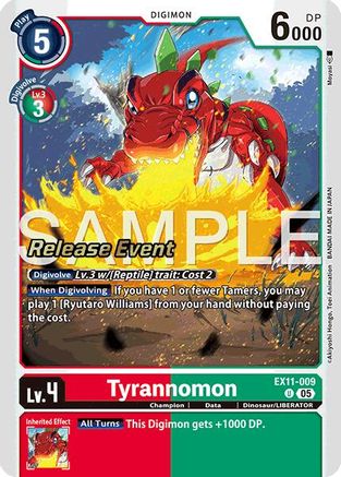Tyrannomon (EX11-009) - [Dawn of Liberator Release Event Cards]