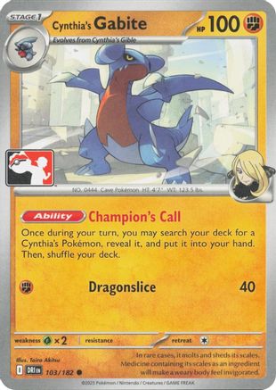 Cynthia's Gabite - (103/null) [Prize Pack Series Cards] - Trinity Hobby