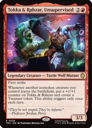 Tokka & Rahzar, Unsupervised  [Foil]  (TMC-028) - [Commander: Teenage Mutant Ninja Turtles] - Trinity Hobby