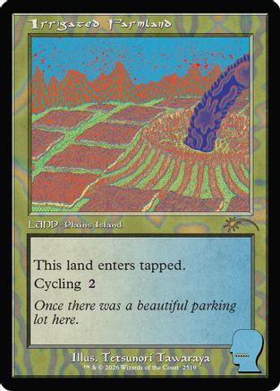 Irrigated Farmland  [Foil]  (SLD-2519) - [Secret Lair Drop Series] - Trinity Hobby