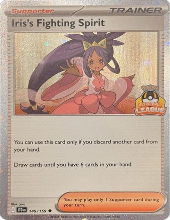 Iris's Fighting Spirit (Ultra Ball League) - (149) Holofoil [League & Championship Cards] - Trinity Hobby