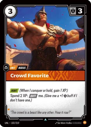Crowd Favorite (102/219) - Unleashed Foil - Trinity Hobby