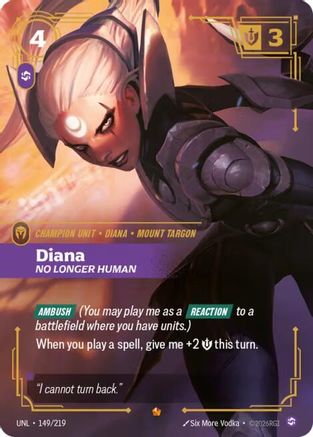 Diana - No Longer Human (149/219) - Unleashed Foil - Trinity Hobby