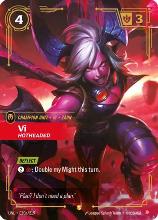 Vi - Hotheaded (Alternate Art) (030a/219) - Unleashed Foil - Trinity Hobby
