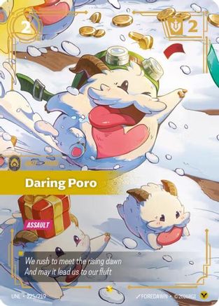 Daring Poro (Overnumbered) (225/219) - Unleashed Foil - Trinity Hobby