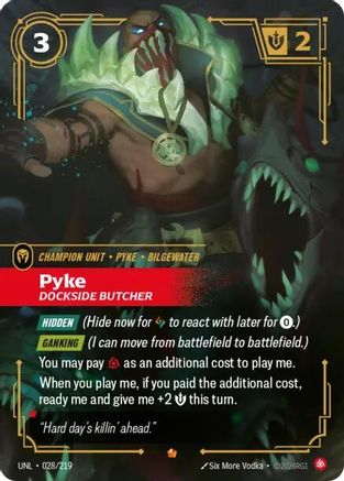 Pyke - Dockside Butcher (028/219) - Unleashed Foil - Trinity Hobby