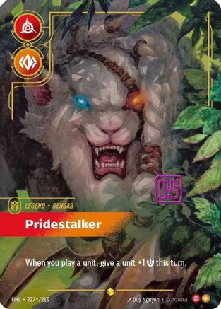Rengar - Pridestalker (Signature) (227*/219) - Unleashed Foil - Trinity Hobby