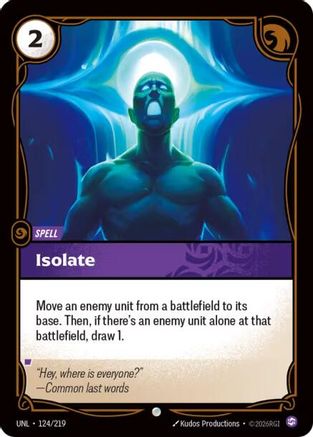 Isolate (124/219) - Unleashed Foil - Trinity Hobby