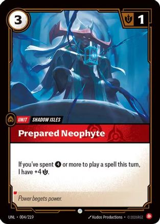 Prepared Neophyte (004/219) - Unleashed Foil - Trinity Hobby