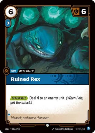 Ruined Rex (067/219) - Unleashed Foil - Trinity Hobby
