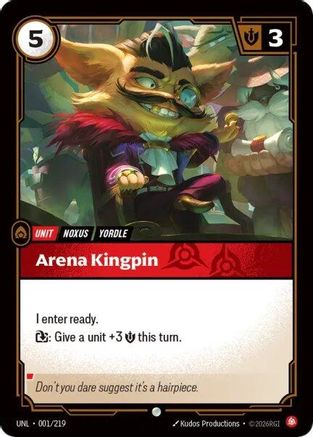 Arena Kingpin (001/219) - Unleashed Foil - Trinity Hobby