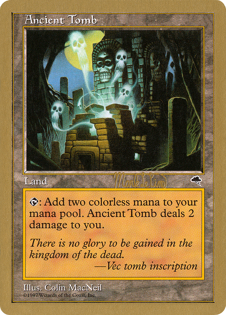 Ancient Tomb (Mark Le Pine) [World Championship Decks 1999] - Trinity Hobby