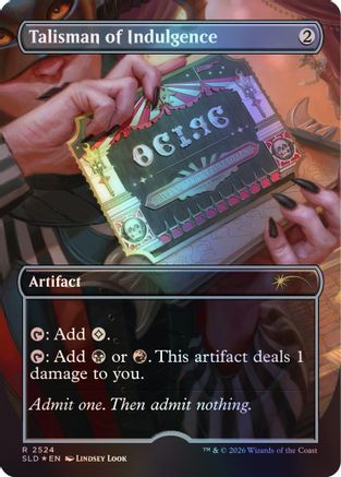 Talisman of Indulgence  [Foil]  (SLD-2524) - [Secret Lair Drop Series]