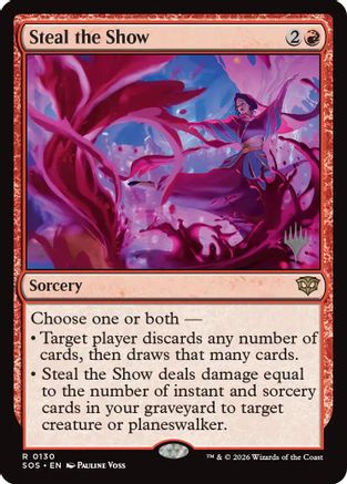 Steal the Show  [Foil]  (PPSOS-130) - [Promo Pack: Secrets of Strixhaven]