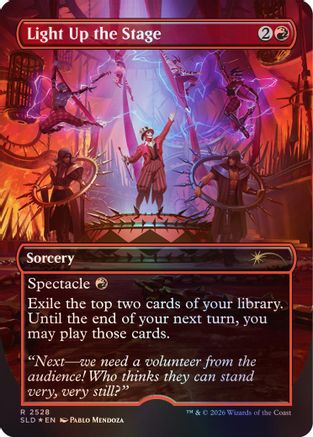 Light Up the Stage  [Foil]  (SLD-2528) - [Secret Lair Drop Series]