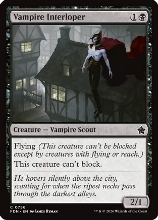 Vampire Interloper (0756)  (FDN-756) - [Foundations]