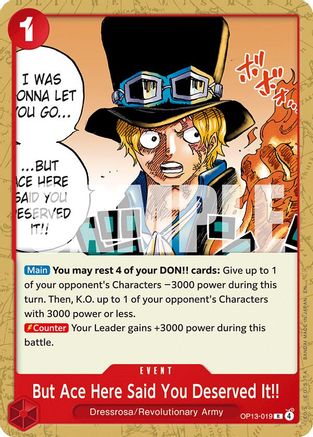 But Ace Here Said You Deserved It!! (OP13-019) - [Starter Deck 35: RED/BLACK Sabo]