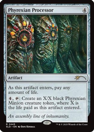 Phyrexian Processor  (SLD-2445) - [Secret Lair Drop Series]