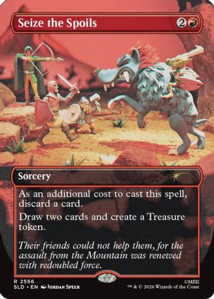 Seize the Spoils  (SLD-2556) - [Secret Lair Drop Series]