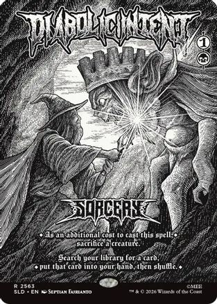 Diabolic Intent  (SLD-2563) - [Secret Lair Drop Series]
