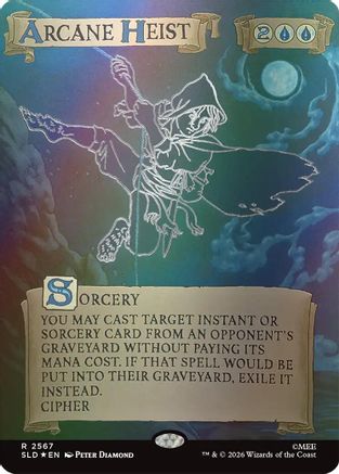 Arcane Heist (Out Of Sight Foil)  [Foil]  (SLD-2567) - [Secret Lair Drop Series]