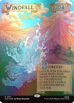Windfall (2571) (Out Of Sight Foil)  [Foil]  (SLD-2571) - [Secret Lair Drop Series]