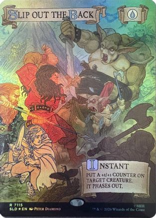 Slip Out the Back (Out Of Sight Foil)  [Foil]  (SLD-7115) - [Secret Lair Drop Series]