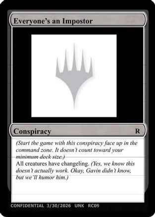 Everyone's an Imposter  (UNK-) - [Un-Known Event Playtest Cards]