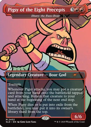 Pigsy of the Eight Precepts - Ilharg, the Raze-Boar  (SLD-2402) - [Secret Lair Drop Series]