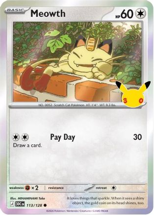 Meowth - (113/128) Holofoil [ME 30th Celebration]