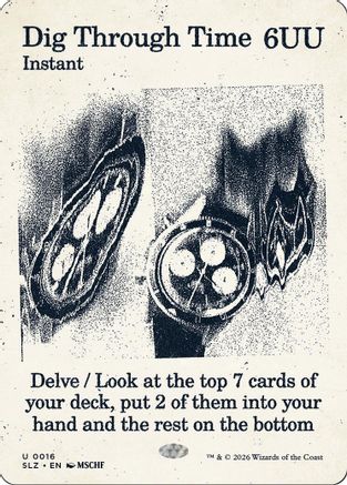 Dig Through Time (0016)  (SLZ-016) - [Secret Lair x MSCHF: The Zeta Set]