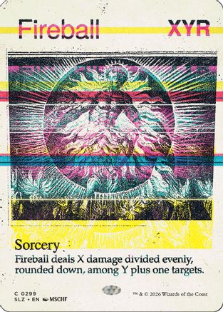 Fireball (0299)  (SLZ-299) - [Secret Lair x MSCHF: The Zeta Set]