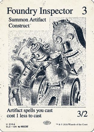 Foundry Inspector (0104)  (SLZ-104) - [Secret Lair x MSCHF: The Zeta Set]
