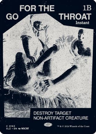 Go for the Throat (0163)  (SLZ-163) - [Secret Lair x MSCHF: The Zeta Set]