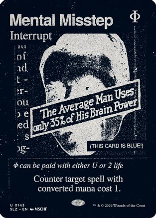 Mental Misstep (0143)  (SLZ-143) - [Secret Lair x MSCHF: The Zeta Set]