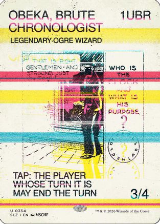 Obeka, Brute Chronologist (0334)  (SLZ-334) - [Secret Lair x MSCHF: The Zeta Set]