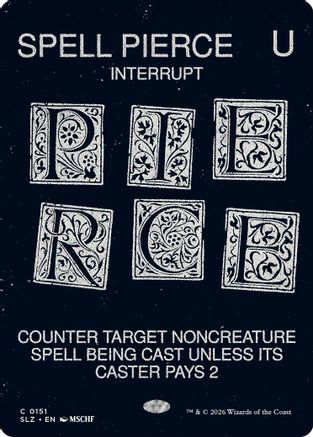 Spell Pierce (0151)  (SLZ-151) - [Secret Lair x MSCHF: The Zeta Set]